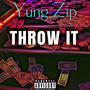 Throw It (Explicit)