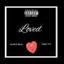 Loved (feat. Swyper 313) [Explicit]