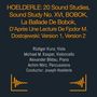 Hoelderle: 20 Sound Studies, Sound Study No. XV, Bobok, La Ballade De Bobok, D'Après Une Lecture De Fjodor M. Dostojewski: Version 1, Version 2 (Live)