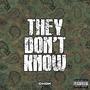 They don't know (Explicit)