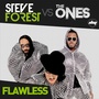 Flawless (Steve Forest Vs The Ones)