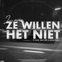 Ze Willen Het Niet (feat. Kleine Viezerik) [Explicit]