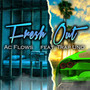 Fresh Out (Explicit)