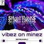 Vibez On Minez (feat. Shai*Raks) [Explicit]