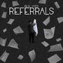 REFERRALS