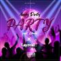 Party (feat. Lilnate &  Layreal) [Explicit]