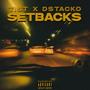 SETBACKS (feat. DSTACKO) [Explicit]