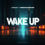 Wake Up (feat. HomeMadeMuzik) [Explicit]