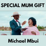 SPECIAL MUM GIFT