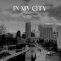 in my city (Explicit)