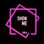 Show Me