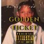 Golden Ticket (Explicit)