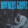 Downers Grove (Explicit)