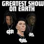 Greatest Show On Earth (Explicit)