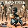 Hard Times (Explicit)
