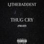 Thug Cry (Trust) [Explicit]