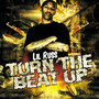 Turn the Beat Up (Explicit)