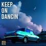 Keep on Dancin