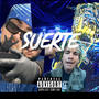 Suerte (feat. Casino) [Explicit]