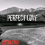 Perfect Love