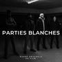 Parties blanches (bande originale du film) [Explicit]