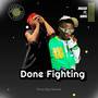 Done fighting (Explicit)