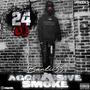 Aggressive Smoke (Explicit)