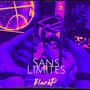 Sans Limites (Explicit)