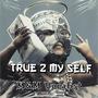 True2myself (Explicit)