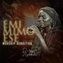 Emi Mimo Ese O (Worship Expression)