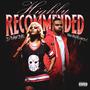 Highly Recommended (feat. D' Barbie) [Explicit]