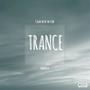 Trance (feat. CalmwiththeVibe) [Explicit]