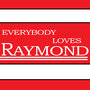 Everybody Loves Raymond Song