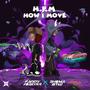 H.I.M (How I Move) [Explicit]