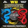 WU DragonZ (The Dragon Prophecy) [Explicit]