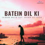 Batein Dil Ki (feat. Haider Ali Fateh) [Explicit]