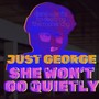 She Won't Go Quietly