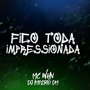 Fico Toda Impressionada (Explicit)