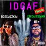 IDGAF (Remix) [Explicit]