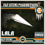 LaLa (feat. Fat Steve, Jamron & Lioness)