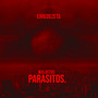 Malditos Parasitos (Explicit)