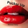 Pucker Up