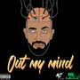Out My Mind (Explicit)