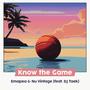 Know the Game (feat. DJ Taek)