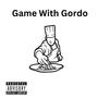 Game With Gordo (Explicit)