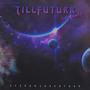 TillFuturrThrowaways (Explicit)