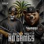 No Games (feat. Tha Chopz Beats) [Explicit]