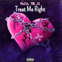 Treat Me Right (feat. YBL J2) [Explicit]