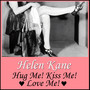 Hug Me! Kiss Me! Love Me!