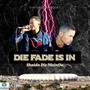 DIE FADE IS IN (Radio Edit)